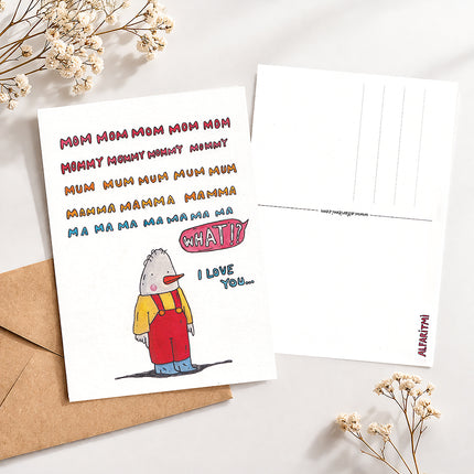 Mama! Mummy! Mom! I Love You Postcard